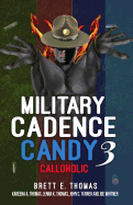 Military Cadence Candy 3: Calloholic