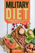Military Diet: A Strategic Eating Plan for Fast Weight Loss Results