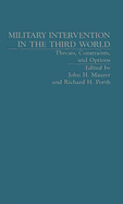 Military Intervention in the Third World: Threats, Constraints, and Options