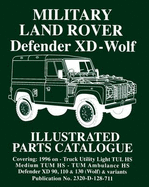 Military Land Rover XD-Wolf: Illustrated Parts Catalogue