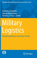 Military Logistics: Research Advances and Future Trends