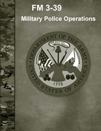 Military Police Operations (FM 3-39)