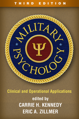 Military Psychology: Clinical and Operational Applications - Kennedy, Carrie H, PhD, Abpp (Editor), and Zillmer, Eric A, PsyD (Editor)
