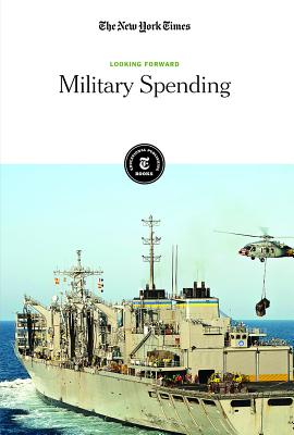 Military Spending - Editorial Staff, The New York Times (Editor)