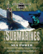 Military Submarines: Sea Power