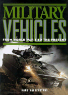 Military Vehicles: From World War I to the Present