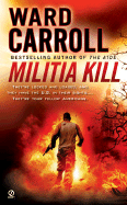 Militia Kill - Carroll, Ward