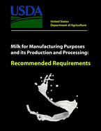 Milk for Manufacturing Purposes and Its Production and Processing - Recommended Requirements