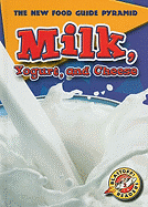 Milk, Yogurt, and Cheese