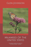 Milkweed Of The United States: Including Puerto Rico and the US Virgin Islands