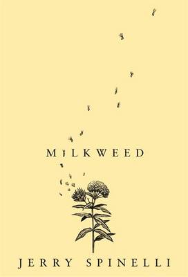 Milkweed - Spinelli, Jerry