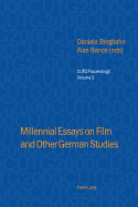Millennial Essays on Film and Other German Studies: Selected papers from the Conference of University Teachers of German, University of Southampton, April 2000