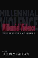 Millennial Violence: Past, Present and Future