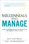 Millennials Who Manage: How to Overcome Workplace Perceptions and Become a Great Leader