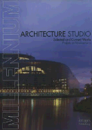 Millennium Architecture Studio: Selected and Current Works