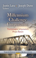 Millennium Challenge Corporation: Transportation Infrastructure Project Results