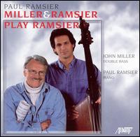 Miller and Ramsier play Ramsier - John Miller; John Miller (double bass); Paul Ramsier (piano)