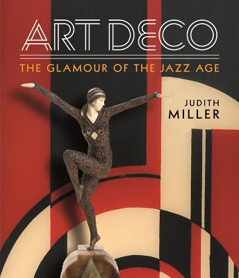 Miller's Art Deco: Living with the Art Deco Style - Miller, Judith