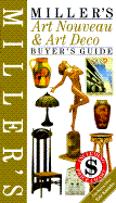 Miller's Art Nouveau and Art Deco Buyer's Guide - Miller, Martin, and Miller, Judith