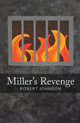 Miller's Revenge - Johnson, Robert