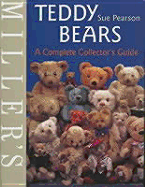 Miller's Teddy Bears: A Complete Collector's Guide