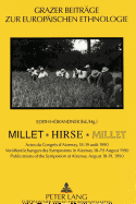 Millet - Hirse - Millet: Actes Du Congr?s d'Aizenay, 18-19 Ao?t 1990- Veroeffentlichungen Des Symposions in Aizenay, 18.-19. August 1990- Publications of the Symposion at Aizenay, August 18-19, 1990