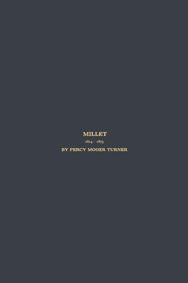 Millet - Gioffredi, Michael W (Editor), and Turner, Percy Mooer
