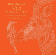 Millie Marotta's Wild Savannah: A Coloring Book Adventure