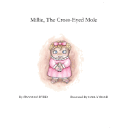 Millie, the Cross-Eyed Mole