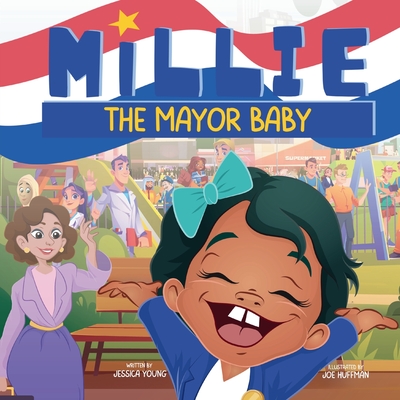 Millie the Mayor Baby - Young, Jessica, and Sewing, Joy (Editor)