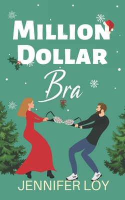 Million Dollar Bra: 2nd Edition - Loy, Jennifer