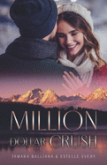 Million Dollar Crush: Une romance de Nol
