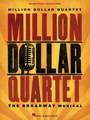 Million Dollar Quartet: The Broadway Musical - Hal Leonard Corp (Creator)