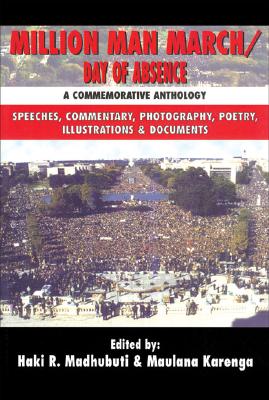 Million Man March/Day of Absence: A Commemorative Anthology, Speeches, Commentary, Photography, Poetry, Illustrations & Documents - Third World Press, and Madhubuti, Haki R, Dr. (Editor), and Karenga, Maulana, Dr. (Editor)
