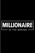 Millionaire in the Making: Entrepreneur Journal Composition Notebook for Business Ideas and Note Taking (Business Journal) (6 X 9, 100 Lined Pages)