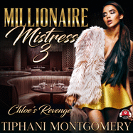 Millionaire Mistress 3: Chloe's Revenge
