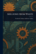 Millions From Waste
