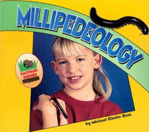 Millipedeology - Ross, Michael Elsohn