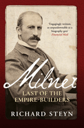 Milner: Last of the Empire Builders