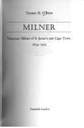 Milner: Viscount Milner of St. James's and Cape Town, 1854-1925