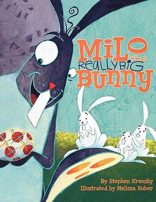 Milo the Really Big Bunny - Krensky, Stephen, Dr.