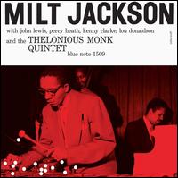 Milt Jackson & The Thelonious Monk Quintet - Milt Jackson/Thelonious Monk Quintet