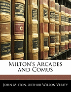 Milton's Arcades and Comus