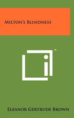 Milton's Blindness - Brown, Eleanor Gertrude