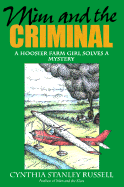 Mim and the Criminal: A Hoosier Farm Girl Solves a Mystery