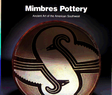Mimbres Pottery: Ancient Art of the American Southwest