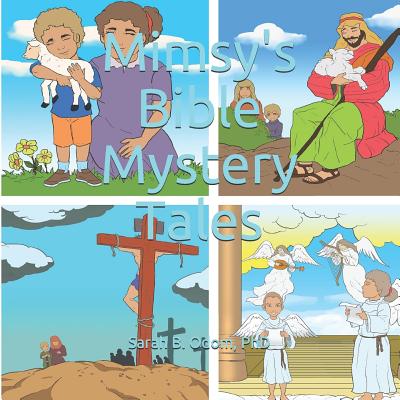 Mimsy's Bible Mystery Tales - Odom, Sarah B, PhD