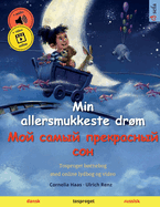 Min allersmukkeste drm - &#1052;&#1086;&#1081; &#1089;&#1072;&#1084;&#1099;&#1081; &#1087;&#1088;&#1077;&#1082;&#1088;&#1072;&#1089;&#1085;&#1099;&#1081; &#1089;&#1086;&#1085; (dansk - russisk)