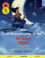 Min allra vackraste drm - En G?zel R?yam (svenska - turkiska)