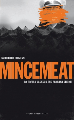 Mincemeat - Jackson, Adrian, and Sheikh, Farhana